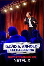 Watch David A. Arnold Fat Ballerina (TV Special 2020) Soap2day
