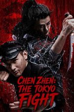 Watch Chen Zhen: The Tokyo Fight Soap2day