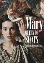 Watch Mary Queen of Scots Soap2day