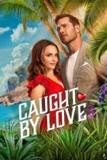 Watch Caught by Love Soap2day