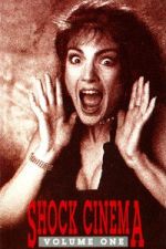 Watch Shock Cinema: Volume One Soap2day