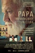 Watch Papa Hemingway in Cuba Soap2day