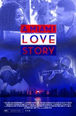 Watch A Miami Love Story Soap2day