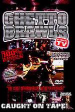 Watch Ghetto Brawls - World's Wildest Street Fights Soap2day