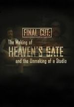 Watch Final Cut: The Making and Unmaking of Heaven\'s Gate Soap2day