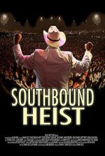 Watch Southbound Heist Soap2day