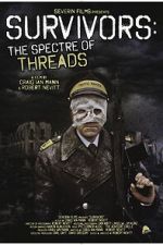 Watch Survivors: The Spectre of Threads Soap2day