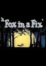 Watch A Fox in a Fix (Short 1951) Soap2day