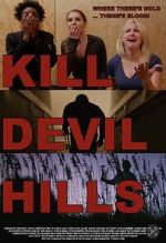 Watch Kill Devil Hills Soap2day