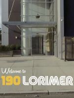 Watch Welcome to 190 Lorimer Soap2day