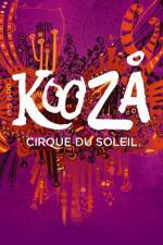 Watch Cirque du Soleil Kooza Soap2day