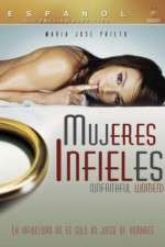Watch Mujeres Infieles Soap2day
