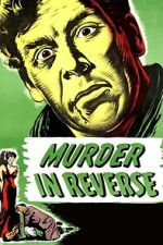 Watch Murder in Reverse? Soap2day