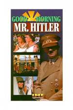 Watch Good Morning Mr Hitler Soap2day