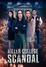 Watch Killer College Scandal (TV Movie) Soap2day