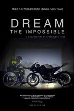 Watch Dream the Impossible Soap2day