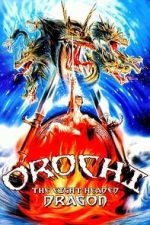 Watch Orochi, the Eight-Headed Dragon Soap2day