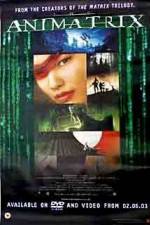 Watch The Animatrix Soap2day