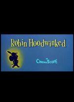 Watch Robin Hoodwinked Soap2day