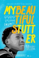 Watch My Beautiful Stutter Soap2day