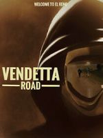 Watch Vendetta Road Soap2day