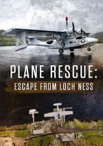 Watch Escape from Loch Ness: Plane Rescue Soap2day