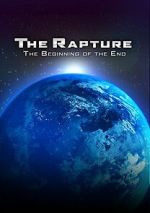 Watch The Rapture: The Beginning of the End Soap2day