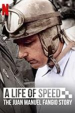 Watch A Life of Speed: The Juan Manuel Fangio Story Soap2day