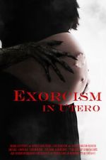 Watch Exorcism in Utero Soap2day
