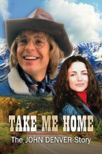 Watch Take Me Home: The John Denver Story Soap2day