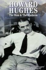 Watch Howard Hughes: The Man and the Madness Soap2day