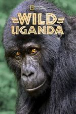 Watch Wild Uganda Soap2day