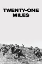 Watch Twenty-One Miles Soap2day