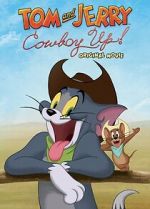 Watch Tom and Jerry: Cowboy Up! Soap2day