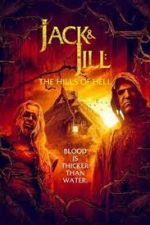 Watch Jack & Jill: The Hills of Hell Soap2day