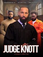 Watch Judge Knott: The Movie Soap2day
