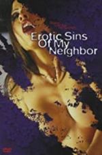 Watch Erotic Sins of My Neighbor Soap2day