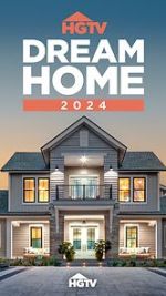 Watch HGTV Dream Home 2024 (TV Special 2024) Soap2day
