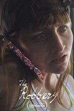 Watch The Robbery Soap2day