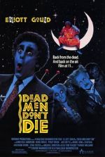 Watch Dead Men Don\'t Die Soap2day