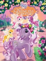 Watch My Little Pony: The Princess Promenade Soap2day