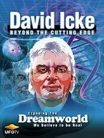 Watch David Icke: Beyond the Cutting Edge Soap2day