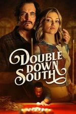 Watch Double Down South Soap2day