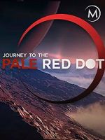 Watch Journey to the Pale Red Dot Soap2day