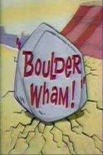 Watch Boulder Wham! Soap2day