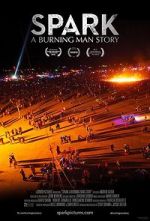 Watch Spark: A Burning Man Story Soap2day
