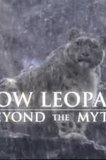 Watch Snow Leopard- Beyond the Myth Soap2day