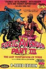 Watch The Toxic Avenger Part III: The Last Temptation of Toxie Soap2day