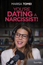 Watch You\'re Dating a Narcissist! Soap2day
