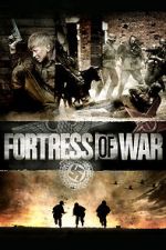 Watch Fortress of War Soap2day